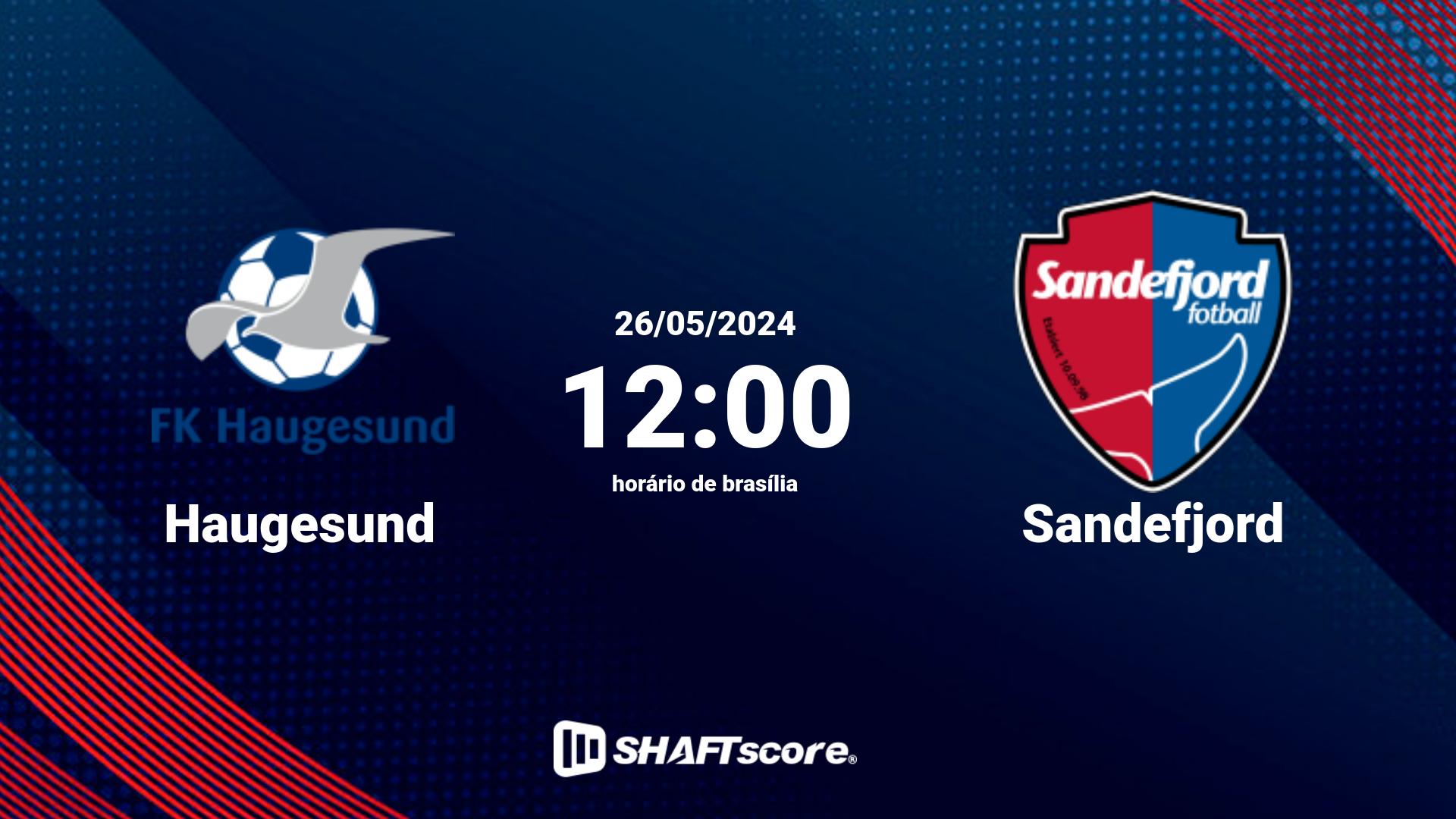 Estatísticas do jogo Haugesund vs Sandefjord 26.05 12:00