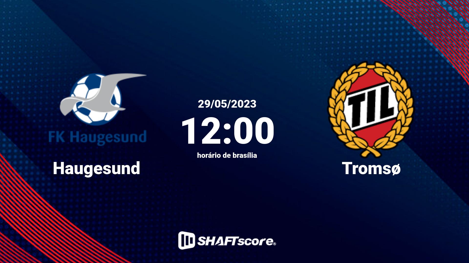 Estatísticas do jogo Haugesund vs Tromsø 29.05 12:00