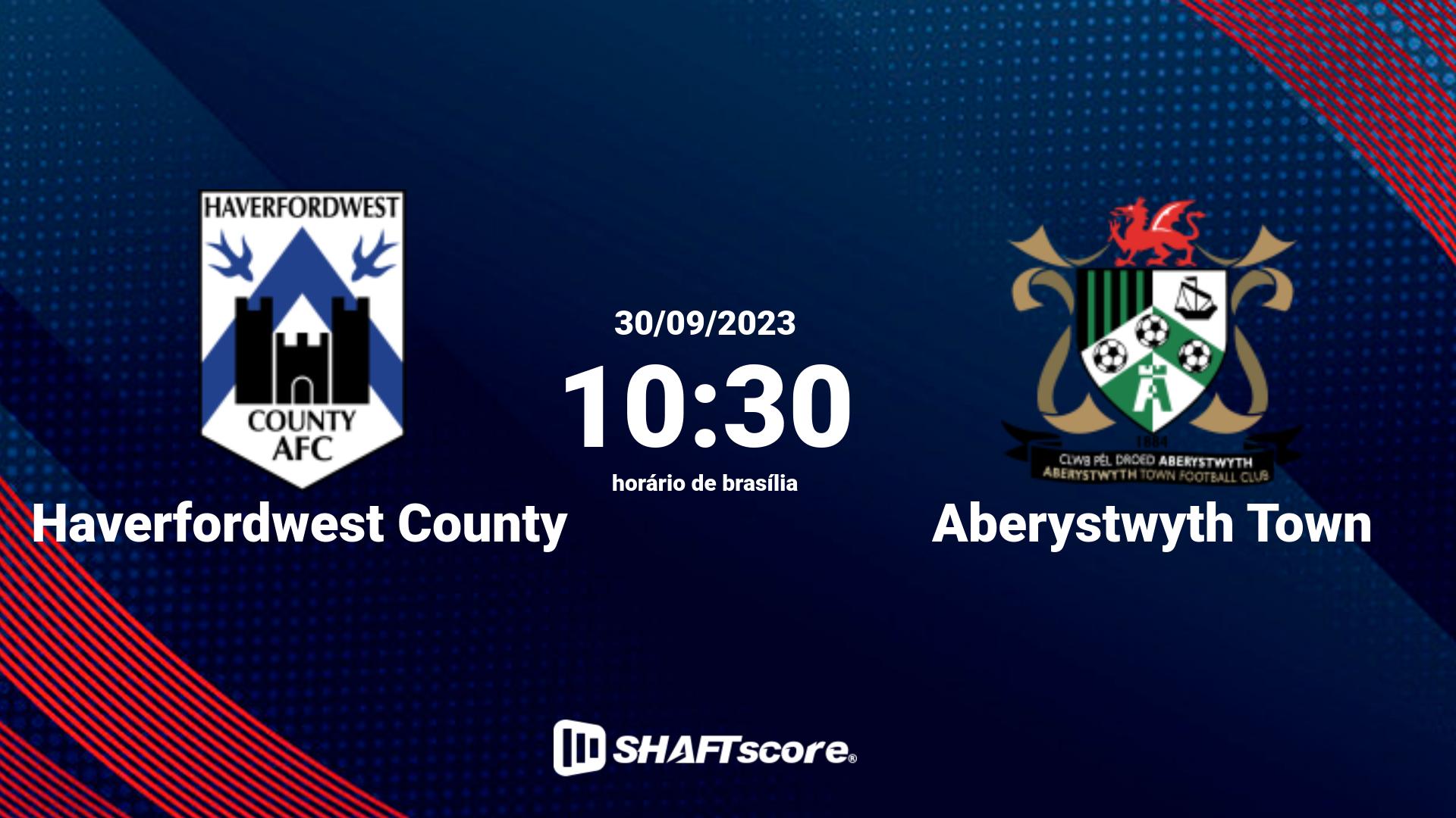 Estatísticas do jogo Haverfordwest County vs Aberystwyth Town 30.09 10:30