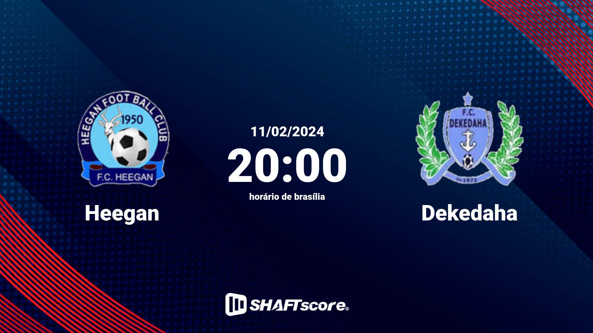 Estatísticas do jogo Heegan vs Dekedaha 11.02 20:00