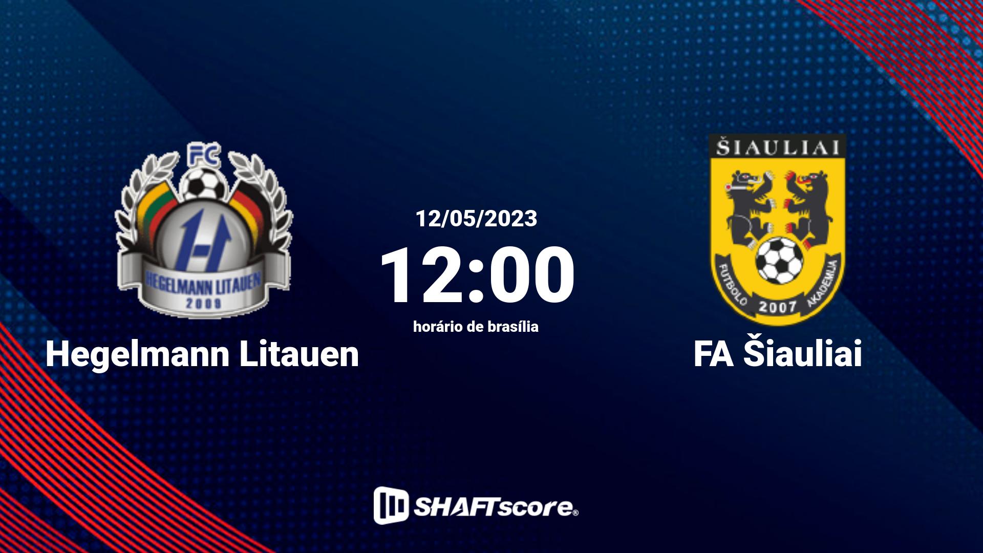 Estatísticas do jogo Hegelmann Litauen vs FA Šiauliai 12.05 12:00