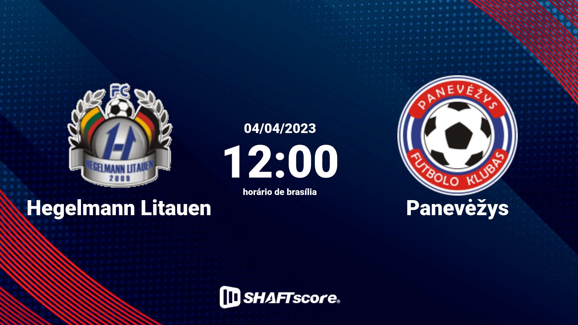 Estatísticas do jogo Hegelmann Litauen vs Panevėžys 04.04 12:00