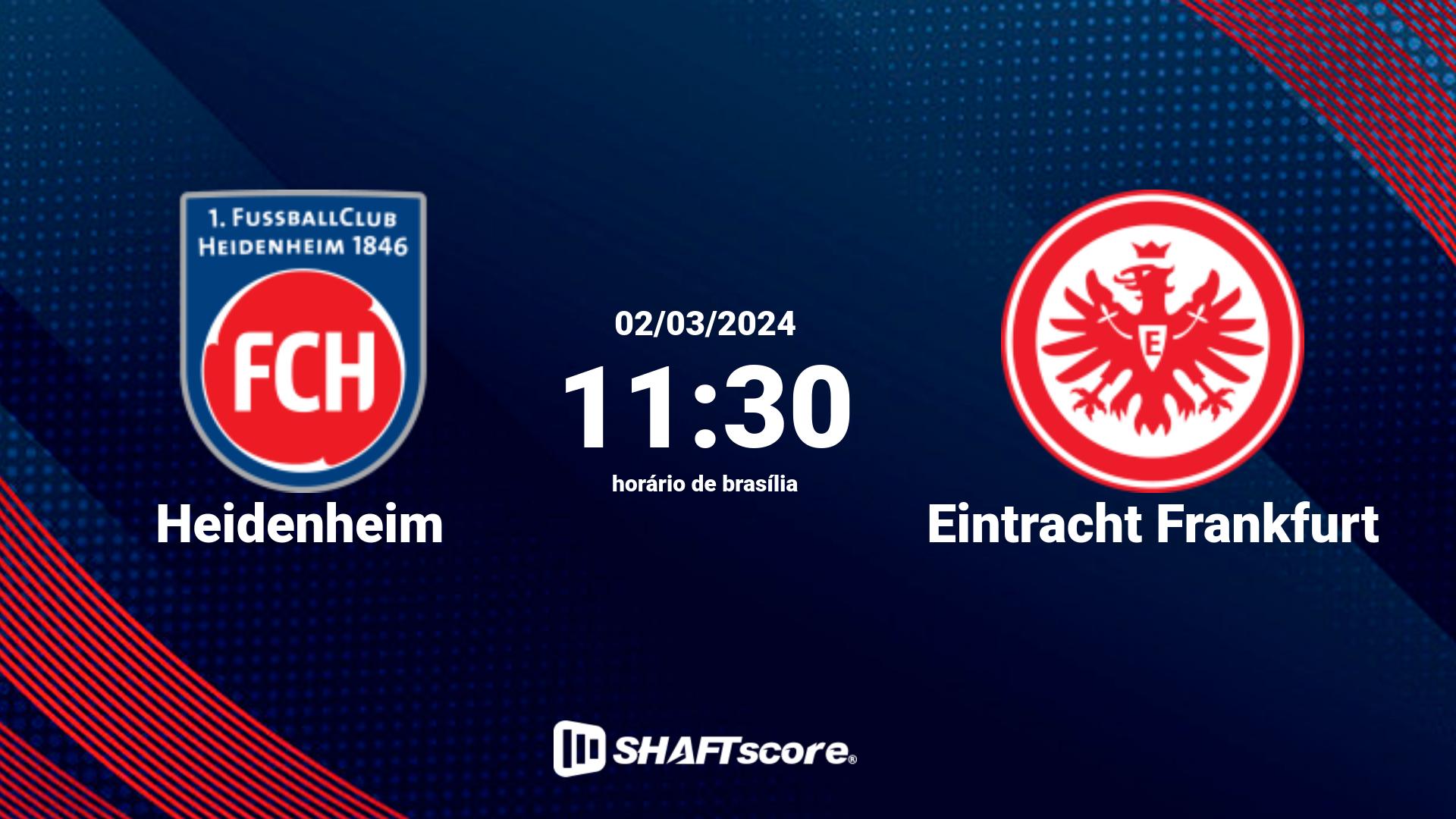 Estatísticas do jogo Heidenheim vs Eintracht Frankfurt 02.03 11:30