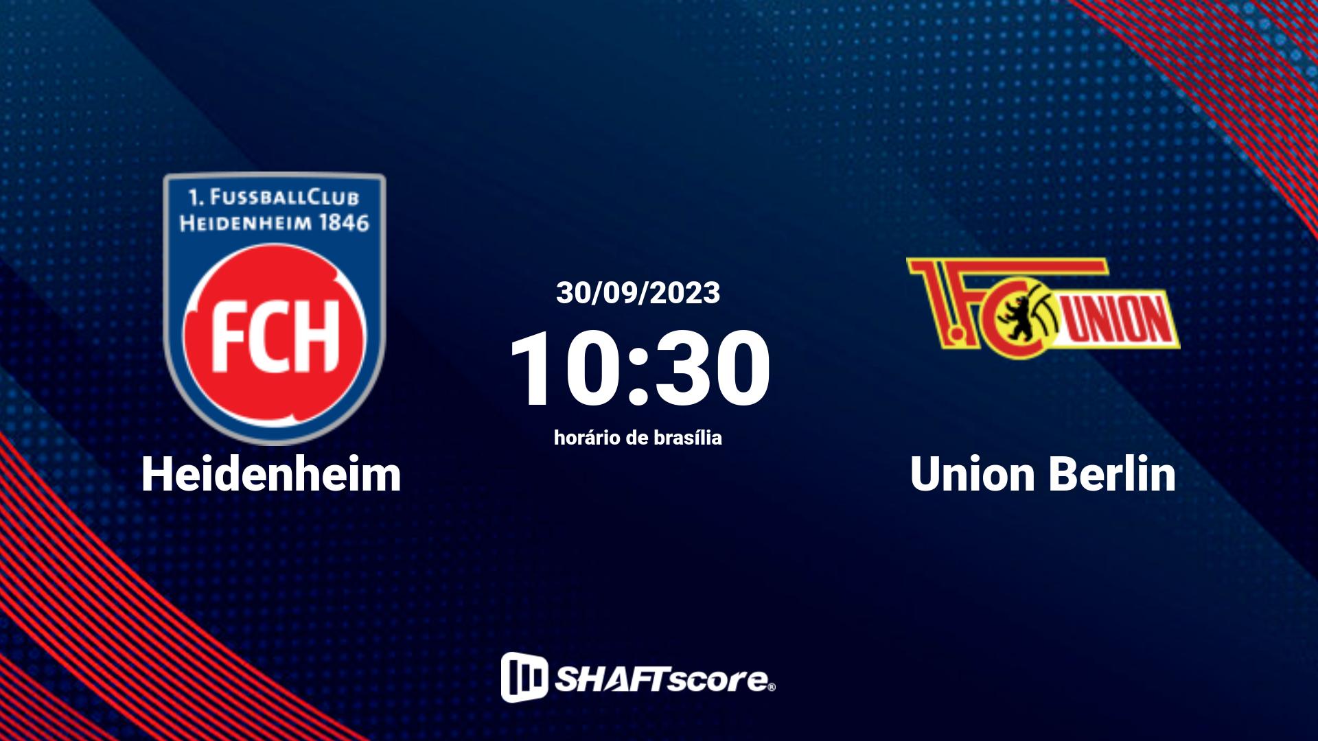 Estatísticas do jogo Heidenheim vs Union Berlin 30.09 10:30