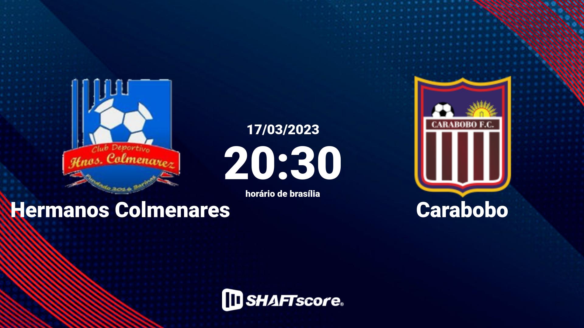 Estatísticas do jogo Hermanos Colmenares vs Carabobo 17.03 20:30