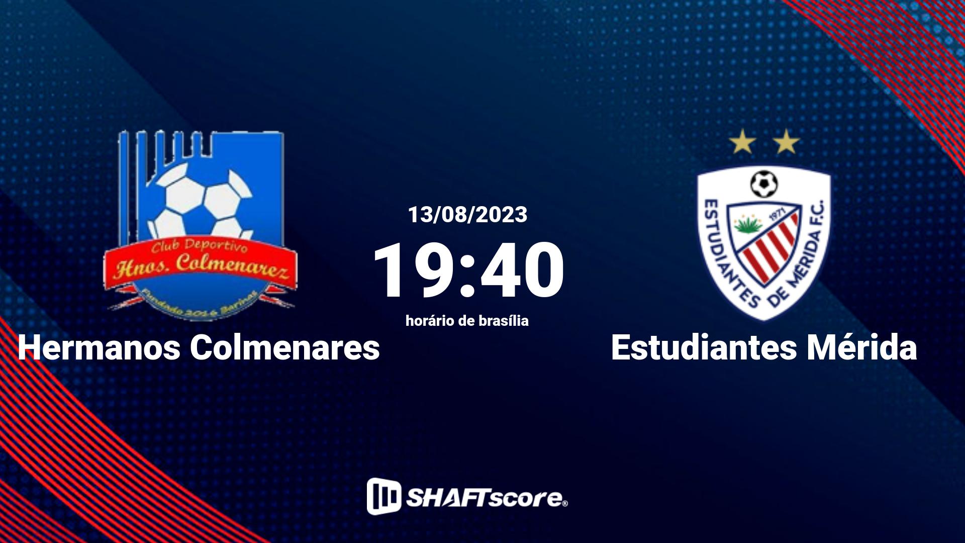 Estatísticas do jogo Hermanos Colmenares vs Estudiantes Mérida 13.08 19:40