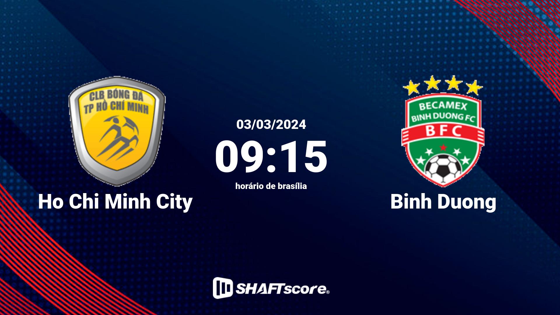 Estatísticas do jogo Ho Chi Minh City vs Binh Duong 03.03 09:15