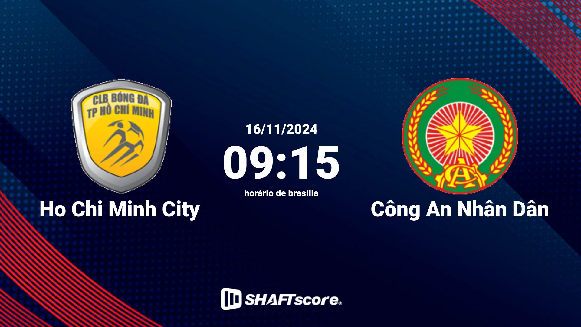 Estatísticas do jogo Ho Chi Minh City vs Công An Nhân Dân 16.11 09:15