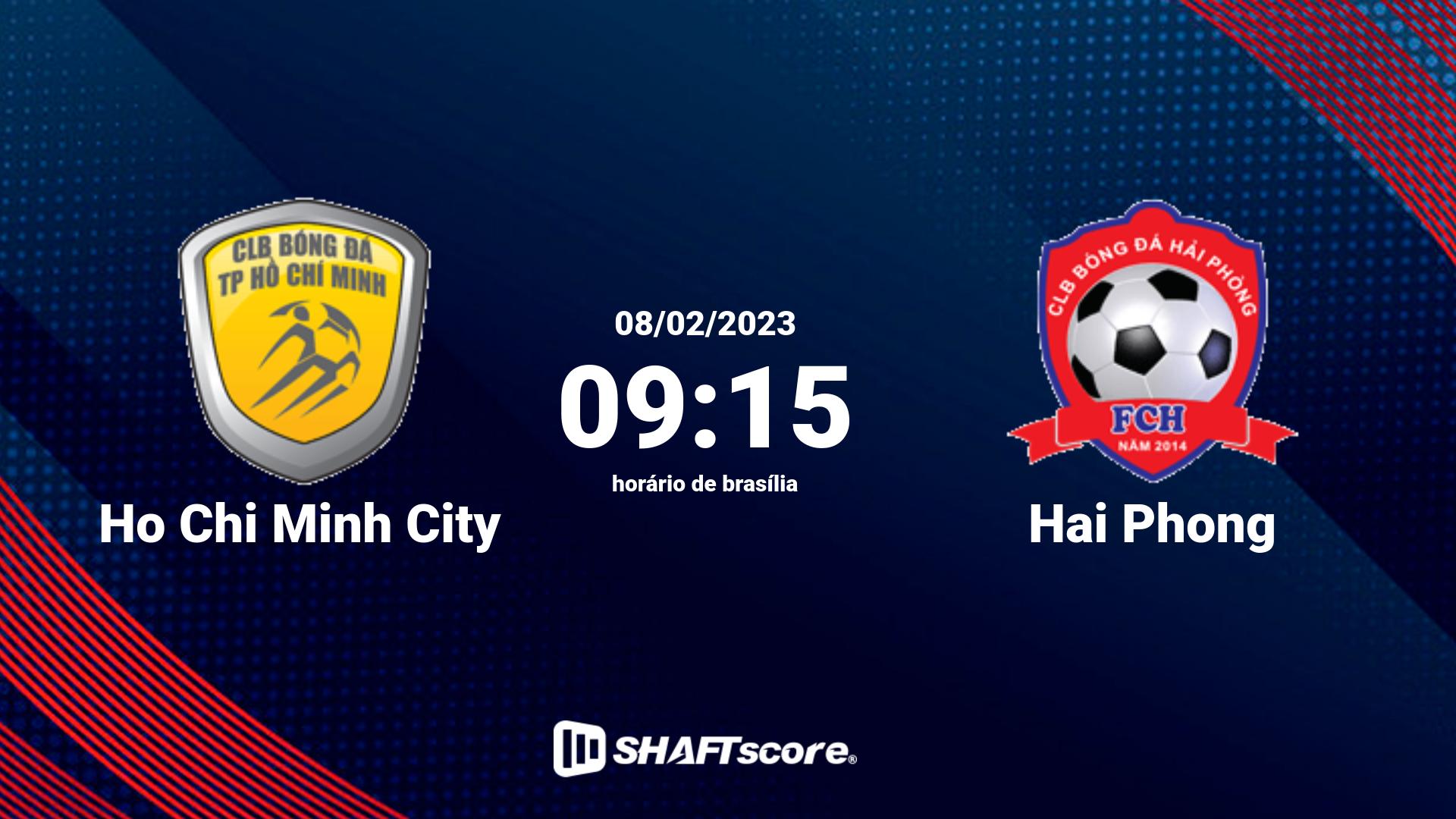 Estatísticas do jogo Ho Chi Minh City vs Hai Phong 08.02 09:15