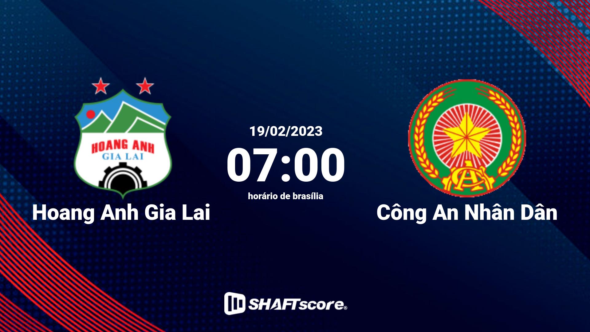 Estatísticas do jogo Hoang Anh Gia Lai vs Công An Nhân Dân 19.02 07:00