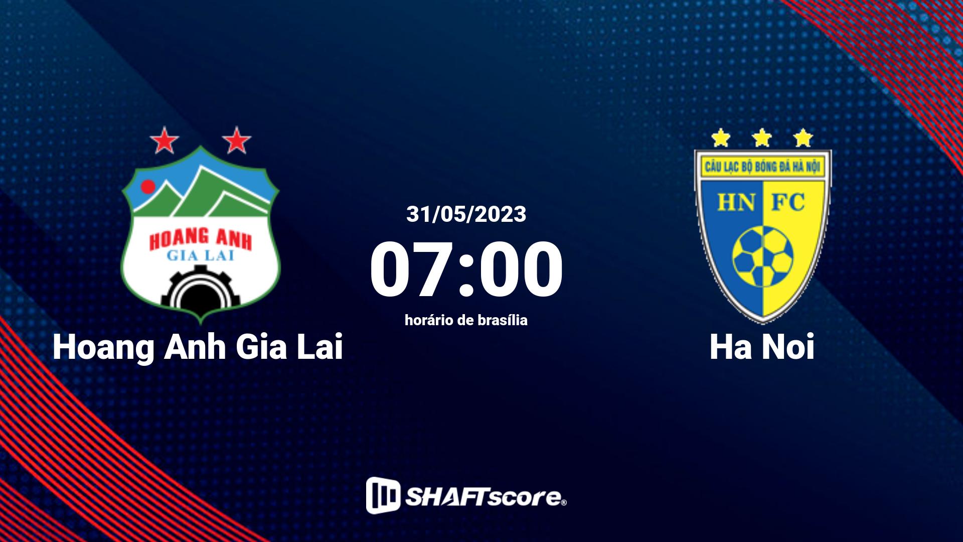 Estatísticas do jogo Hoang Anh Gia Lai vs Ha Noi 31.05 07:00