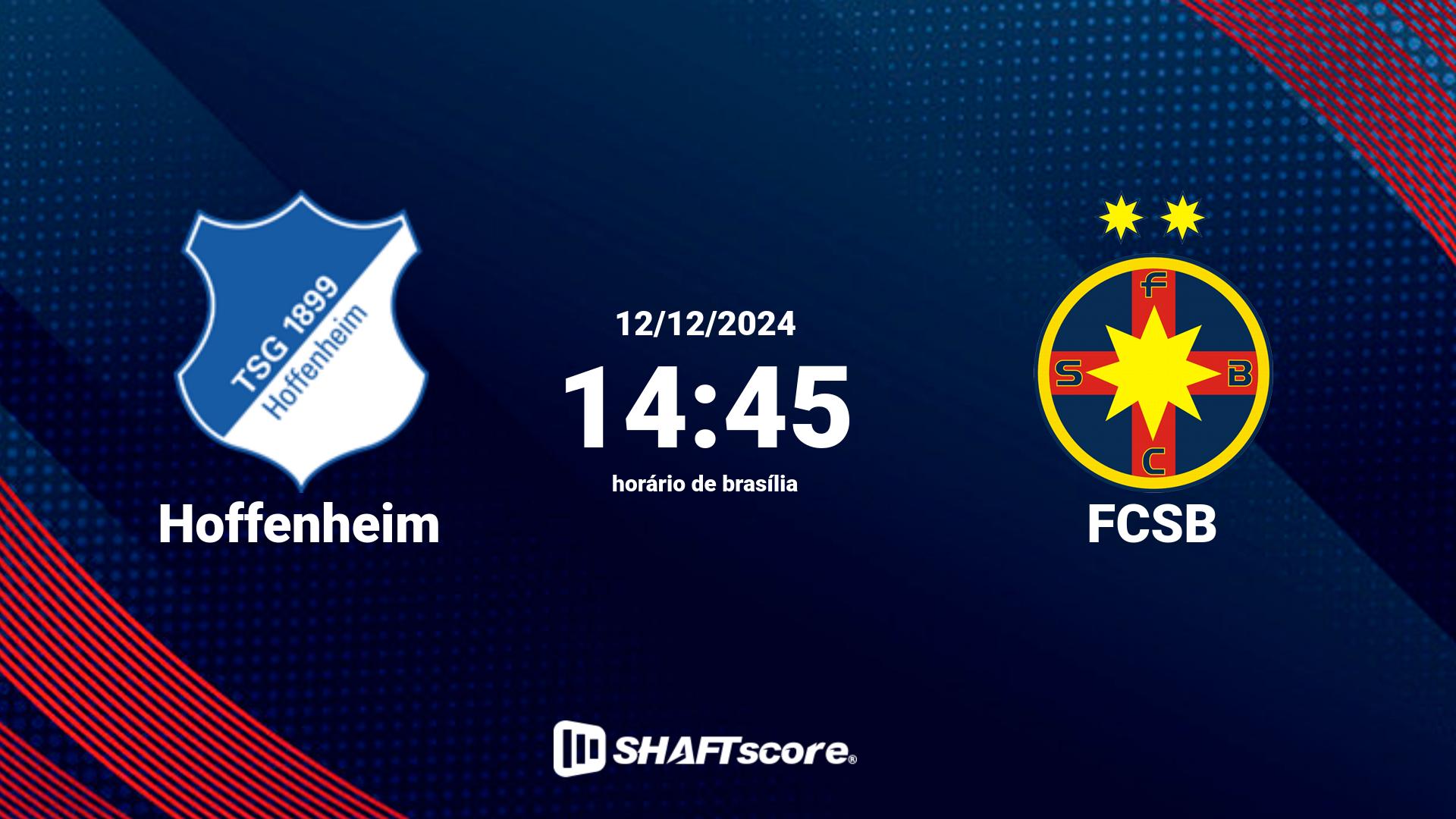 Estatísticas do jogo Hoffenheim vs FCSB 12.12 14:45