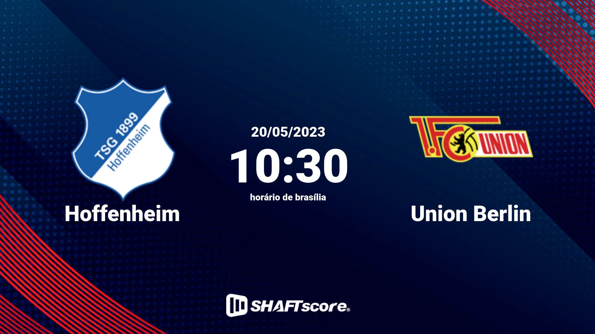 Estatísticas do jogo Hoffenheim vs Union Berlin 20.05 10:30