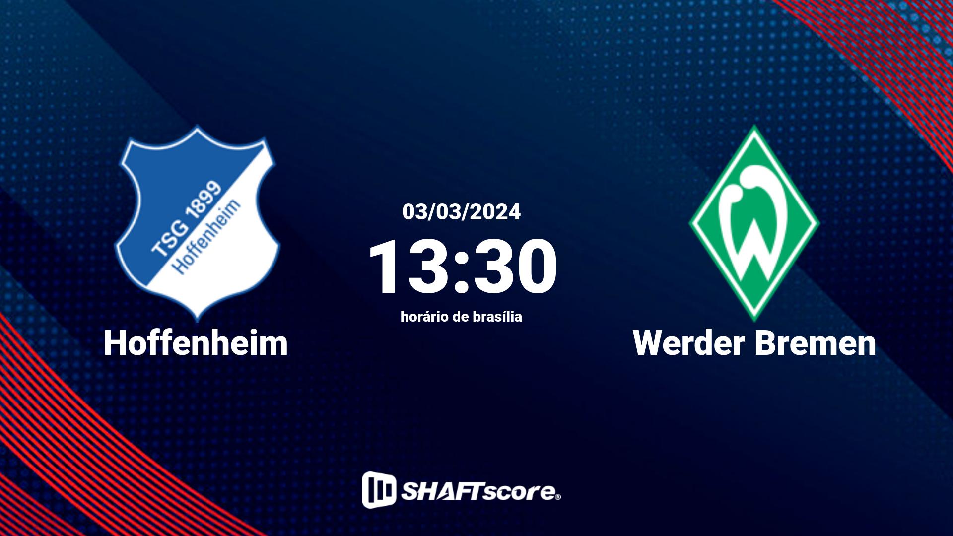 Estatísticas do jogo Hoffenheim vs Werder Bremen 03.03 13:30