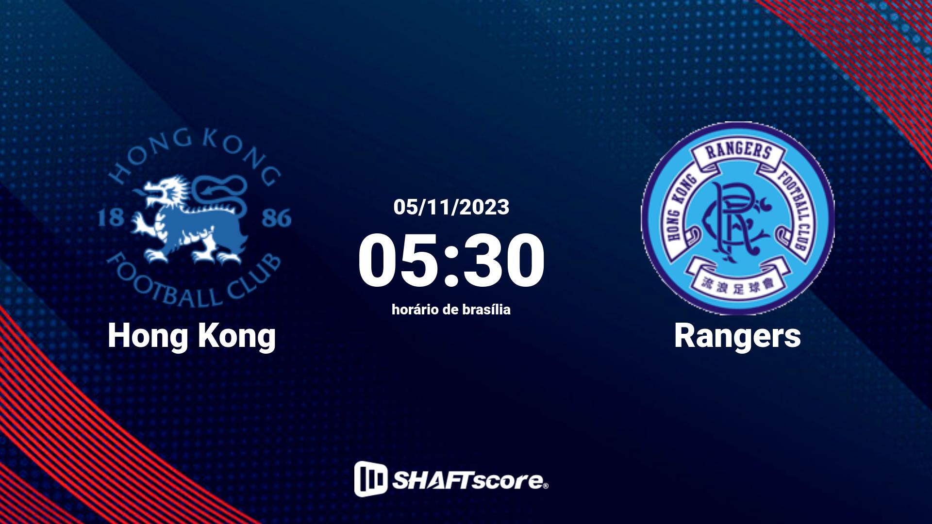 Estatísticas do jogo Hong Kong vs Rangers 05.11 05:30