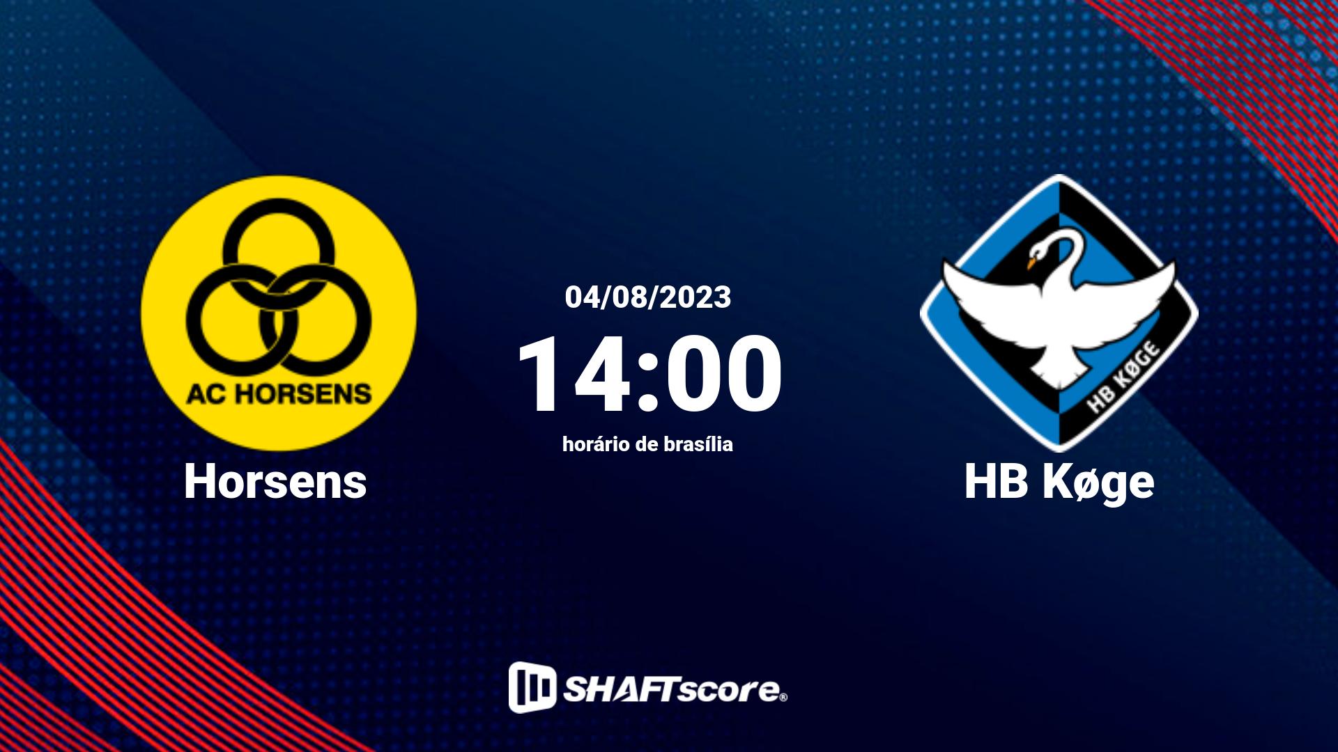 Estatísticas do jogo Horsens vs HB Køge 04.08 14:00