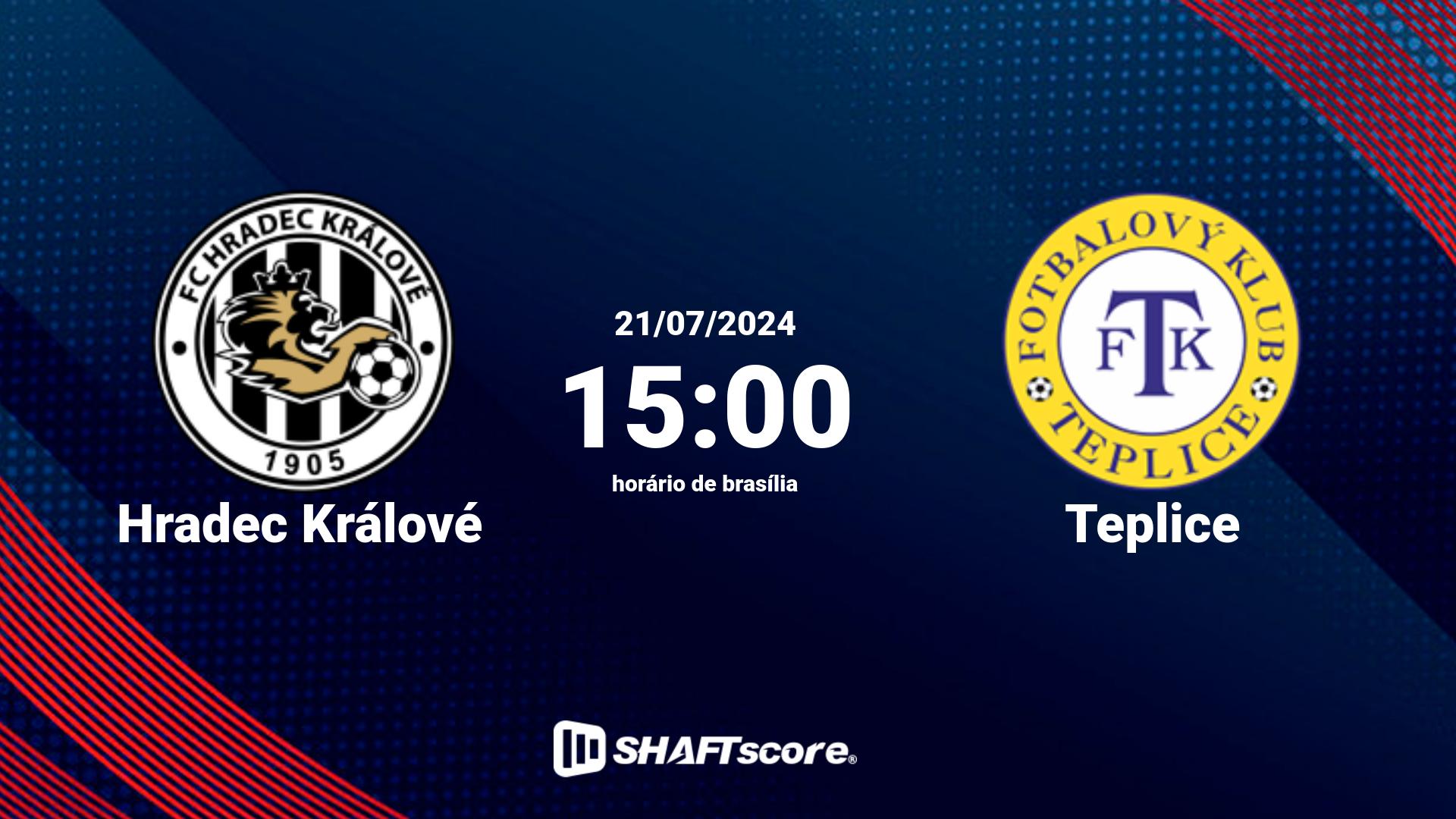 Estatísticas do jogo Hradec Králové vs Teplice 21.07 15:00