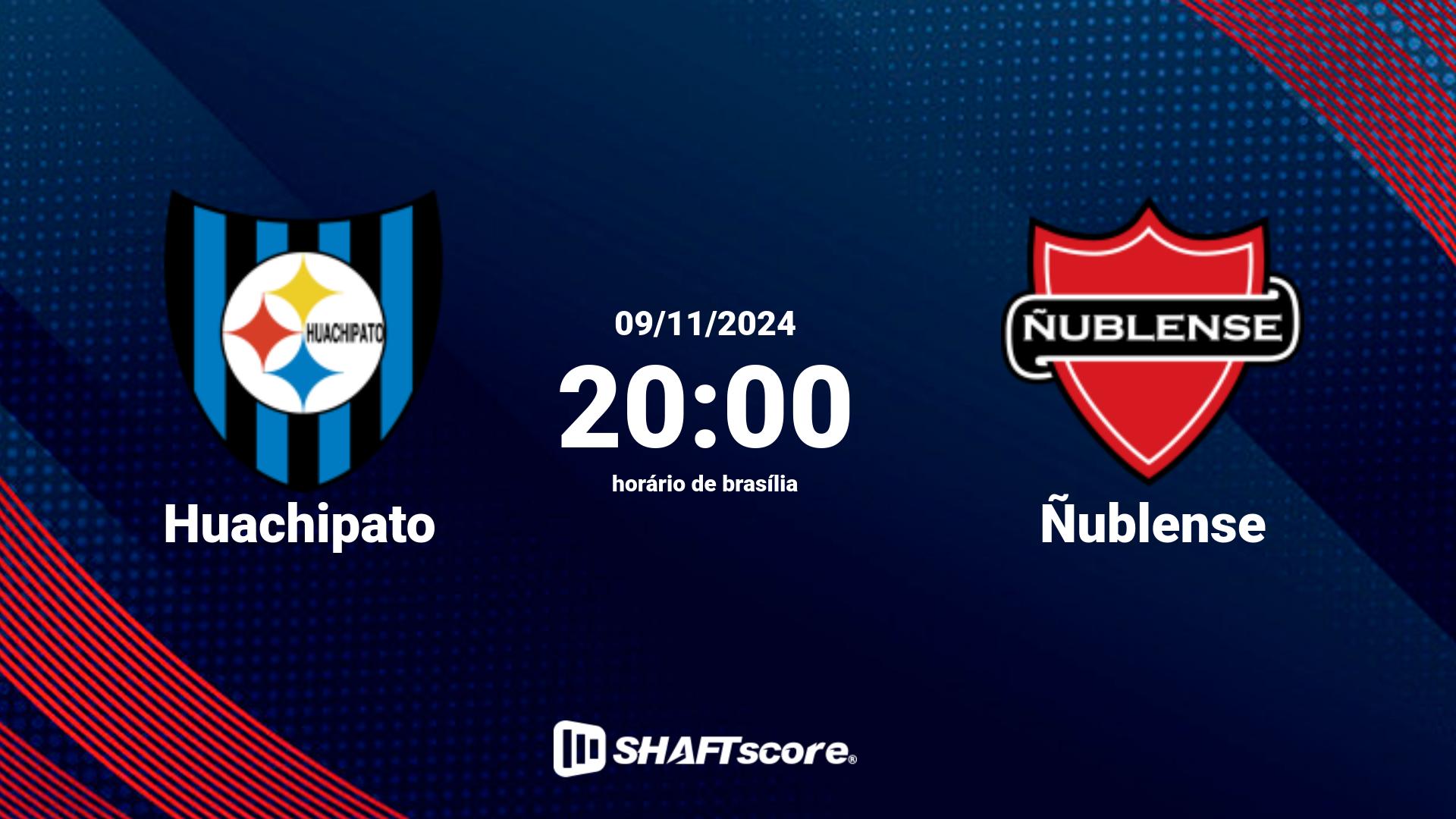 Estatísticas do jogo Huachipato vs Ñublense 09.11 20:00