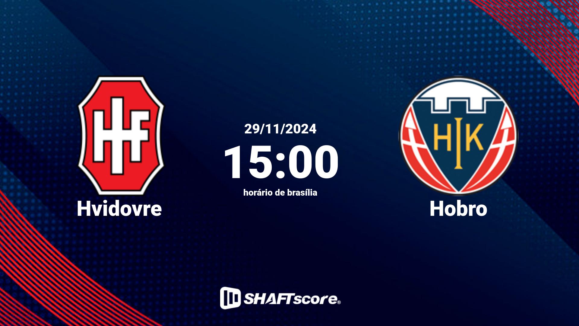 Estatísticas do jogo Hvidovre vs Hobro 29.11 15:00