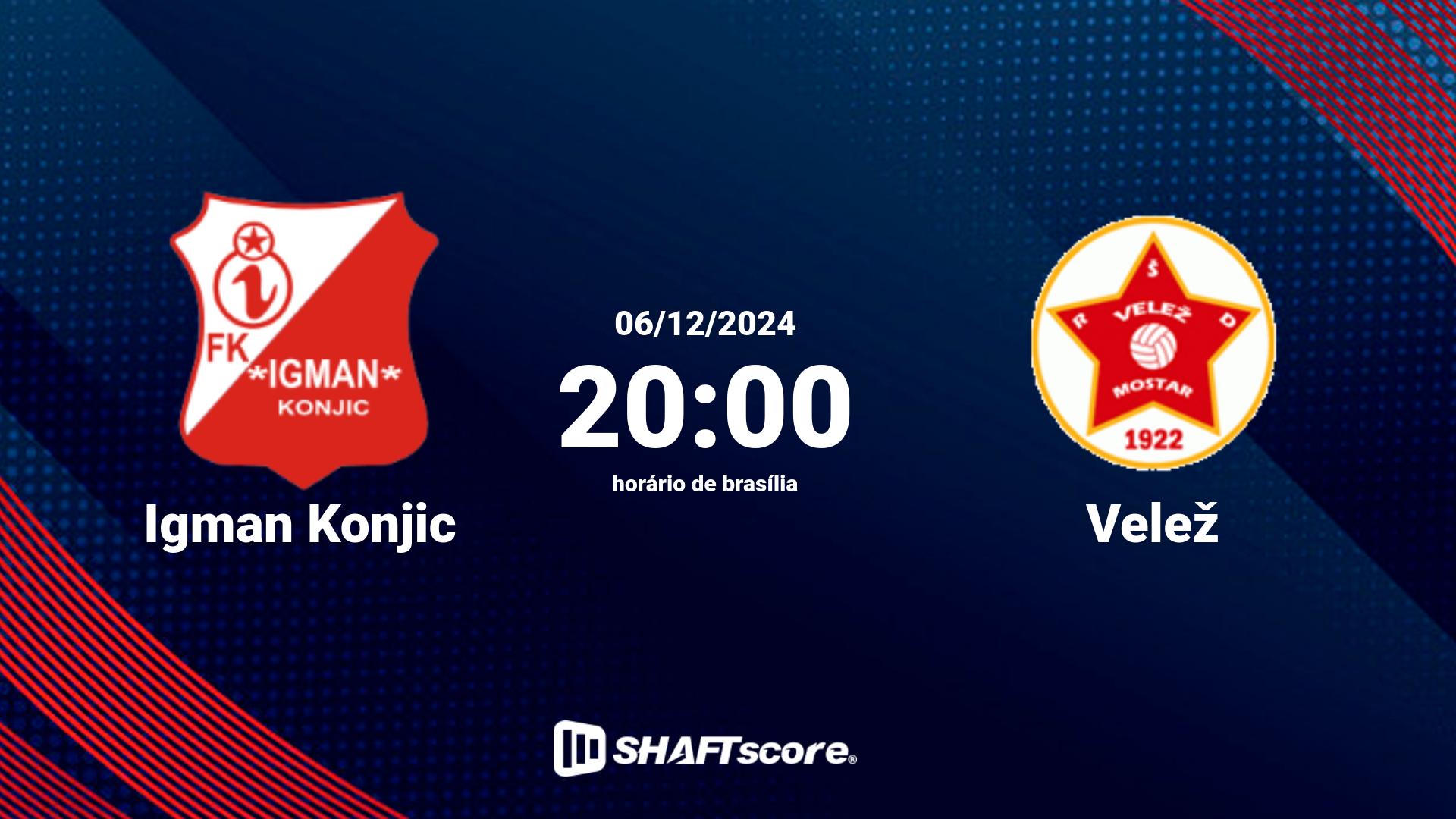 Estatísticas do jogo Igman Konjic vs Velež 06.12 20:00