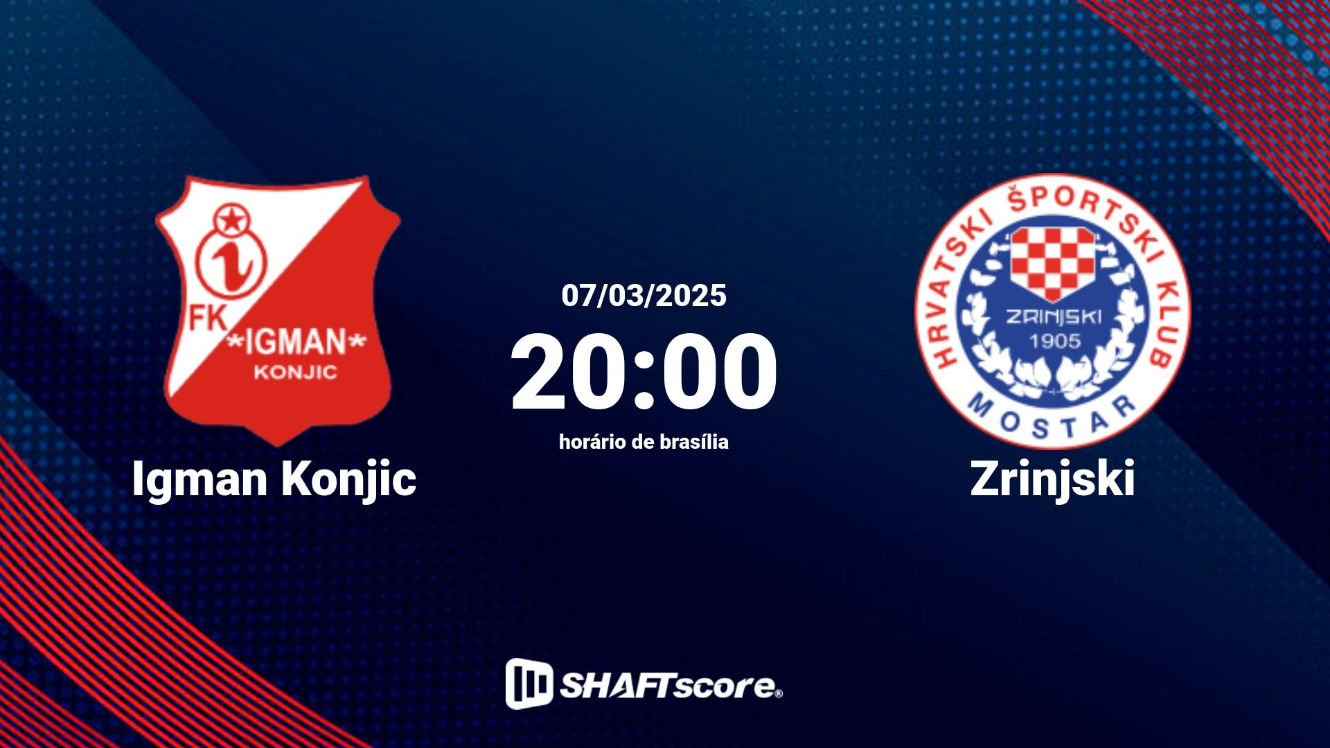 Estatísticas do jogo Igman Konjic vs Zrinjski 07.03 20:00