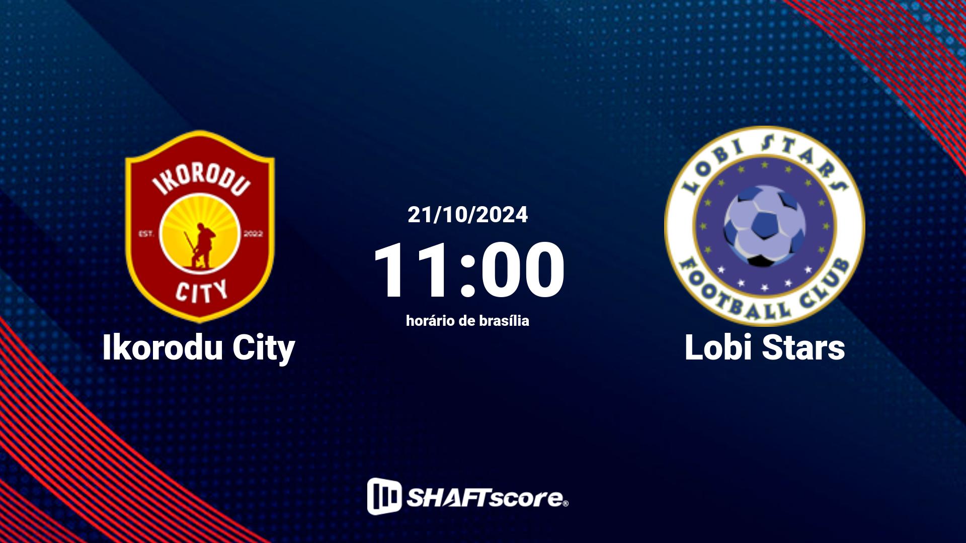 Estatísticas do jogo Ikorodu City vs Lobi Stars 21.10 11:00