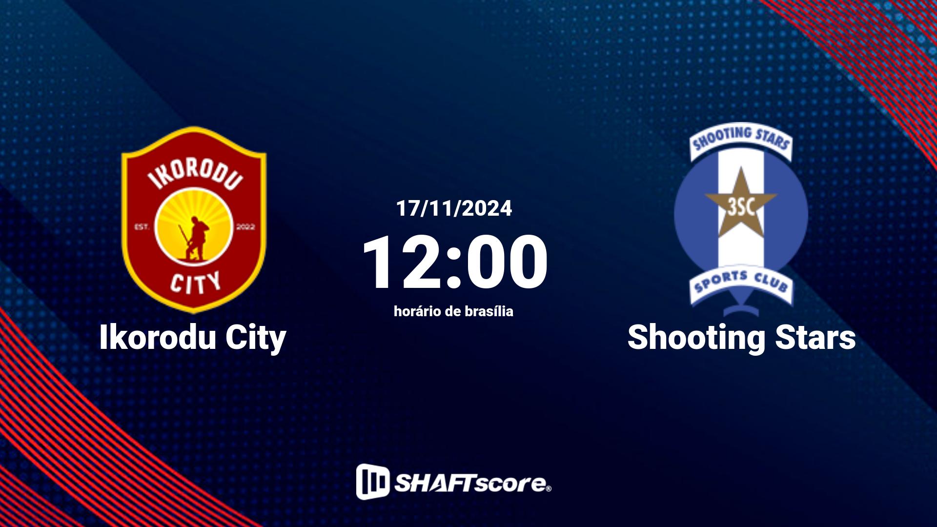 Estatísticas do jogo Ikorodu City vs Shooting Stars 17.11 12:00