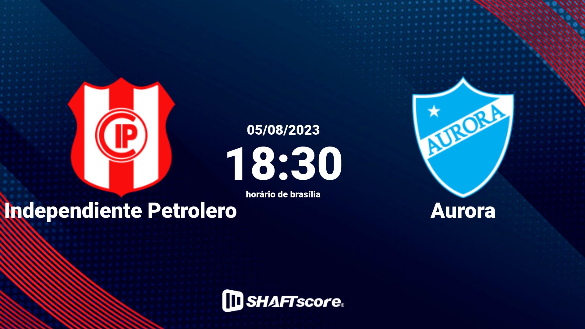Estatísticas do jogo Independiente Petrolero vs Aurora 05.08 18:30