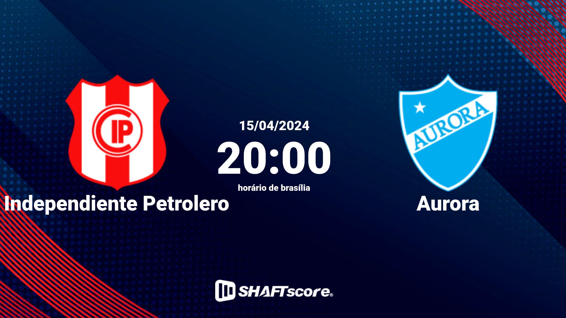 Estatísticas do jogo Independiente Petrolero vs Aurora 15.04 20:00