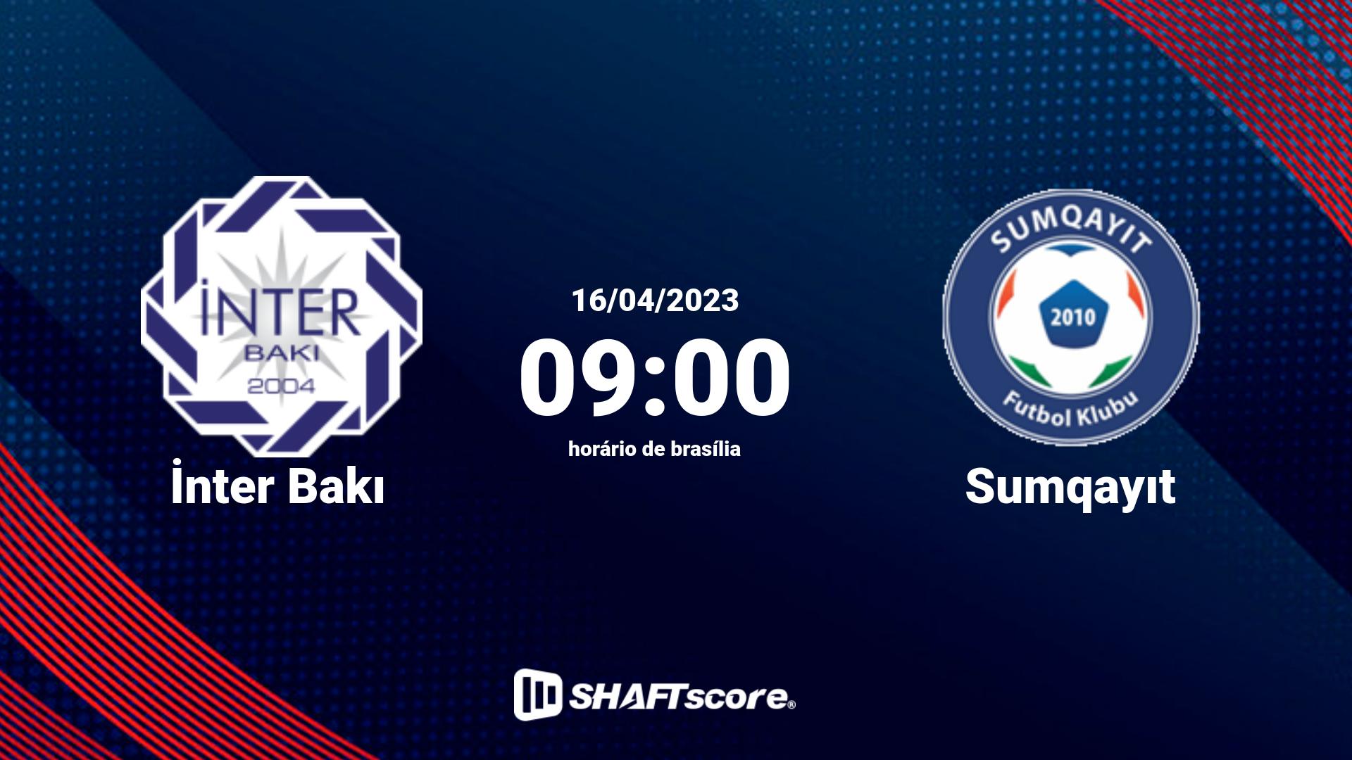 Estatísticas do jogo İnter Bakı vs Sumqayıt 16.04 09:00