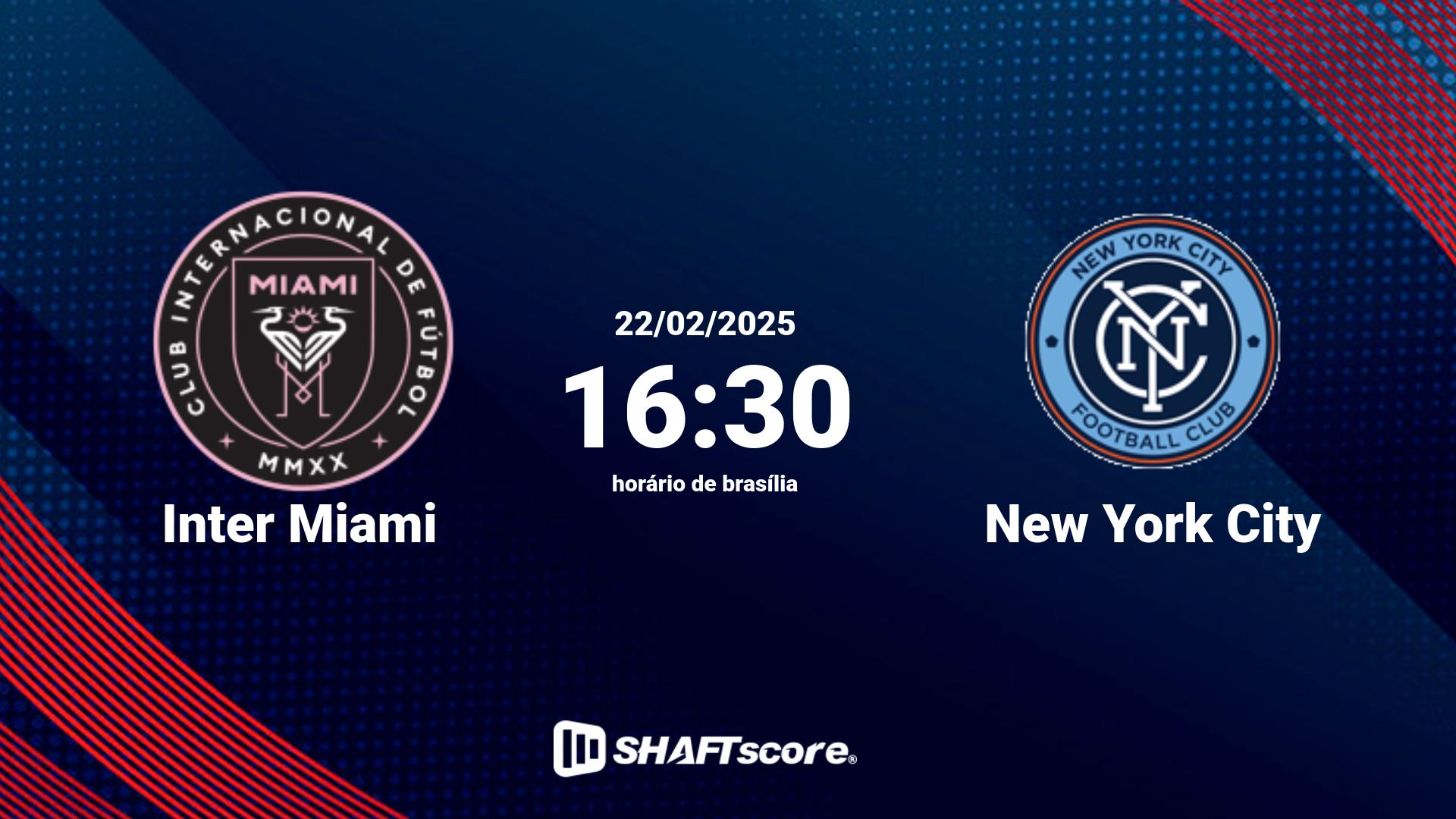 Estatísticas do jogo Inter Miami vs New York City 22.02 16:30