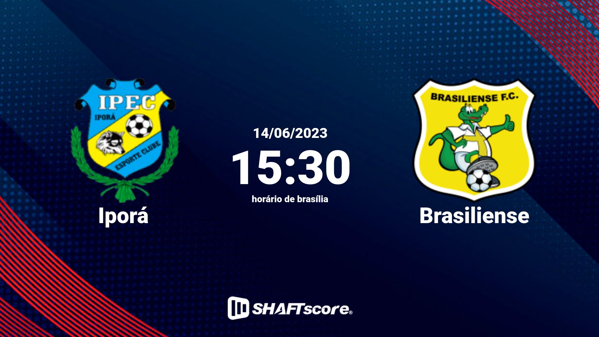 Estatísticas do jogo Iporá vs Brasiliense 14.06 15:30