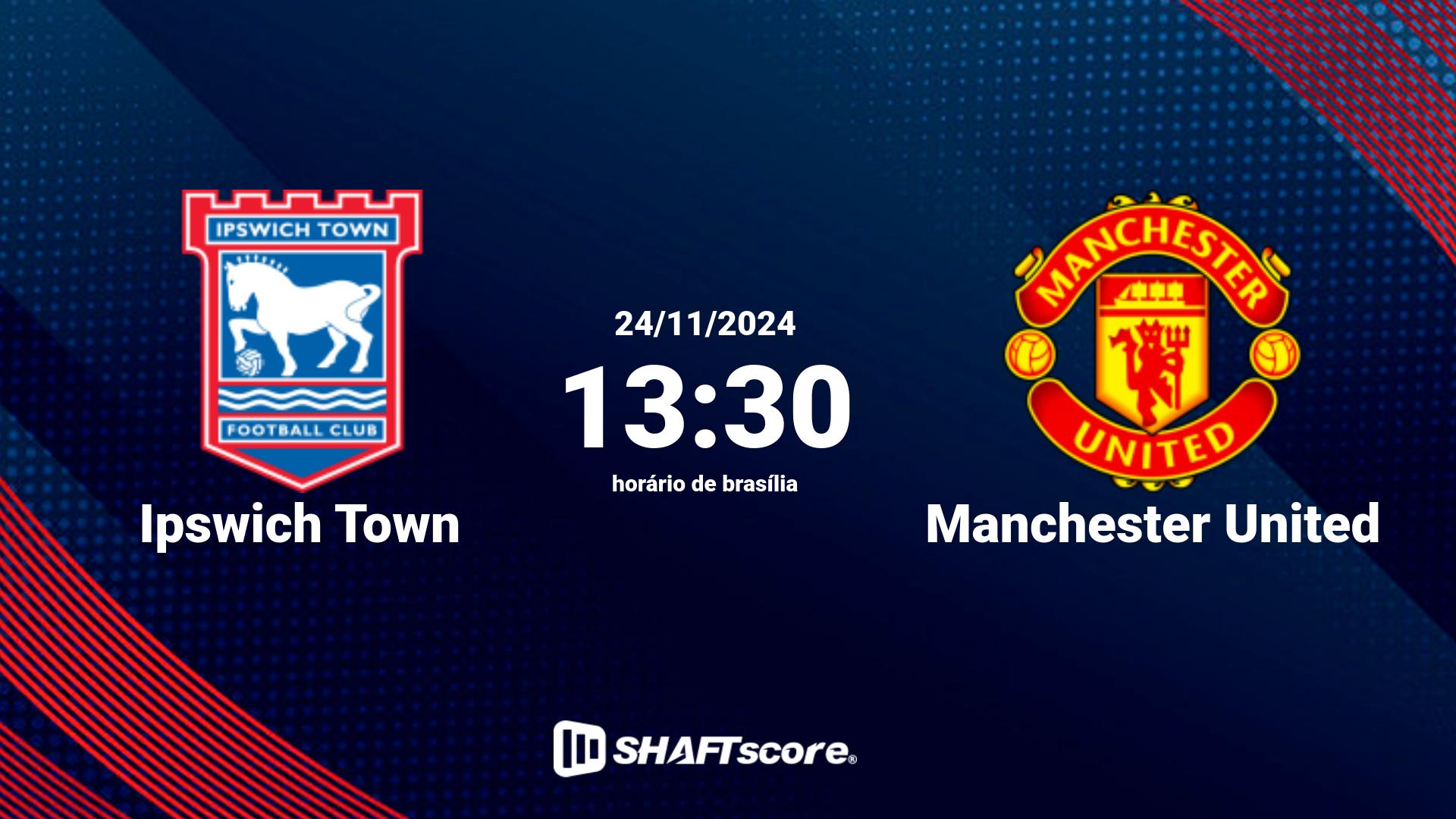 Estatísticas do jogo Ipswich Town vs Manchester United 24.11 13:30