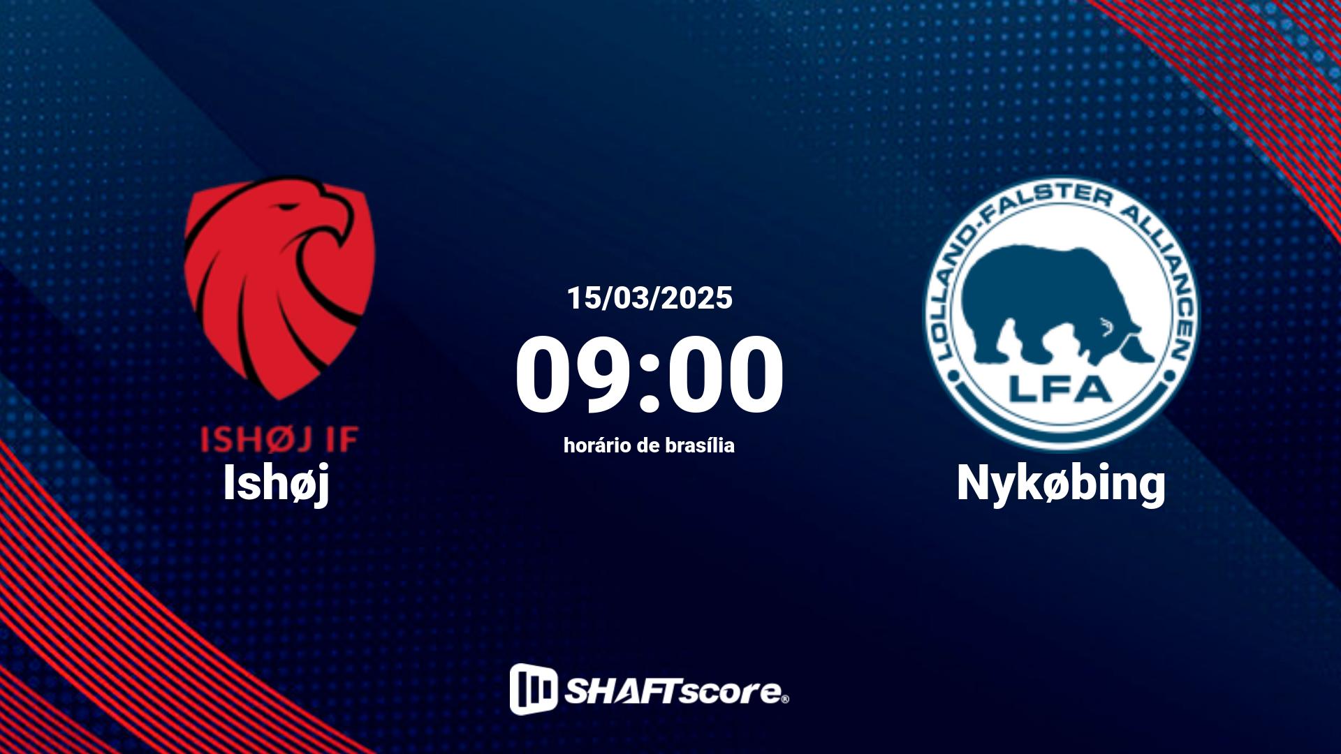 Estatísticas do jogo Ishøj vs Nykøbing 15.03 09:00