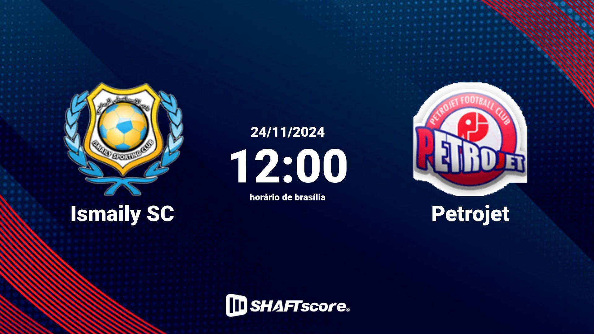 Estatísticas do jogo Ismaily SC vs Petrojet 24.11 12:00