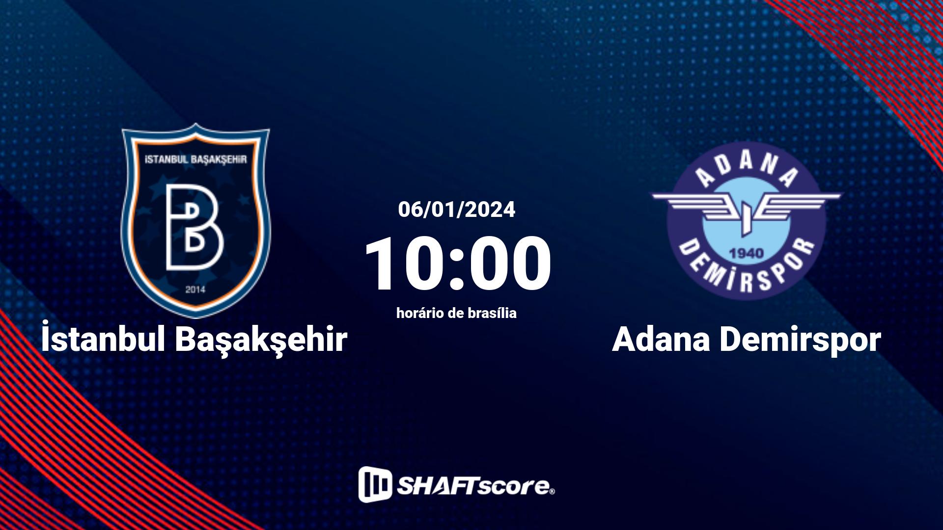 Estatísticas do jogo İstanbul Başakşehir vs Adana Demirspor 06.01 10:00