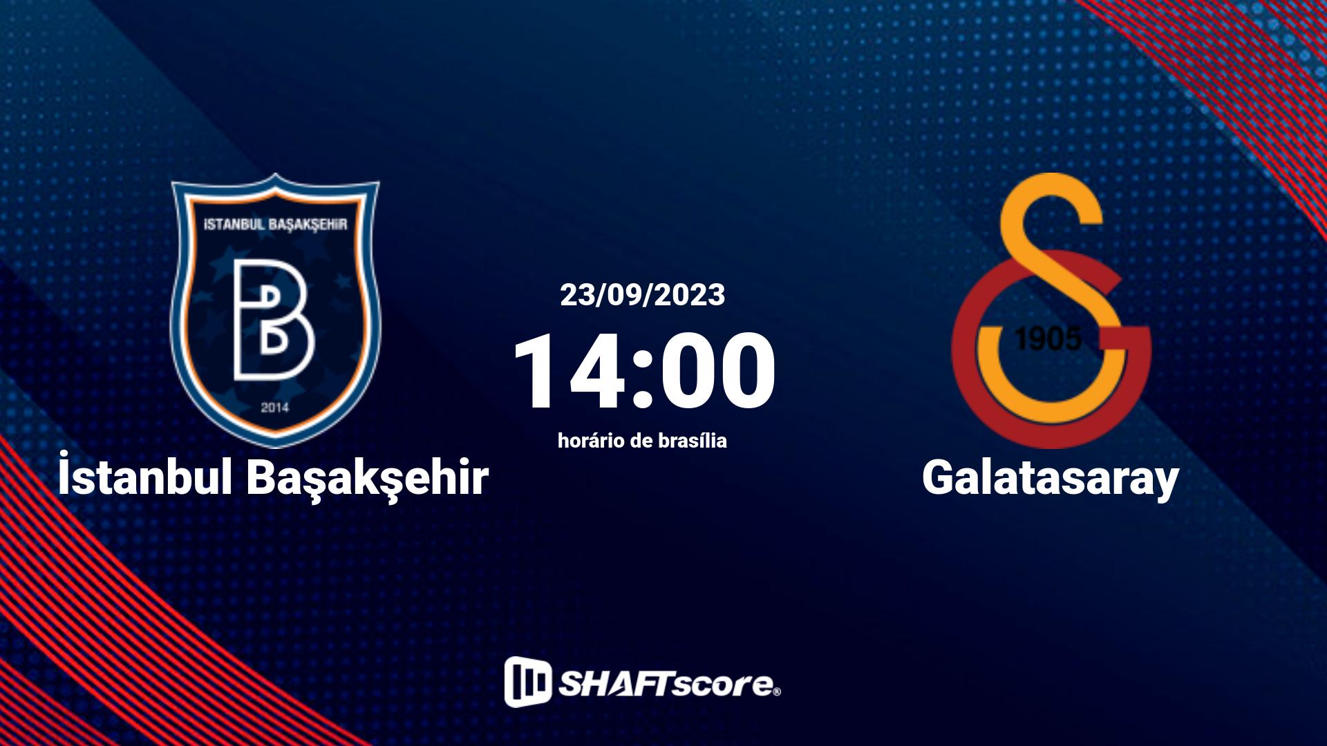 Estatísticas do jogo İstanbul Başakşehir vs Galatasaray 23.09 14:00