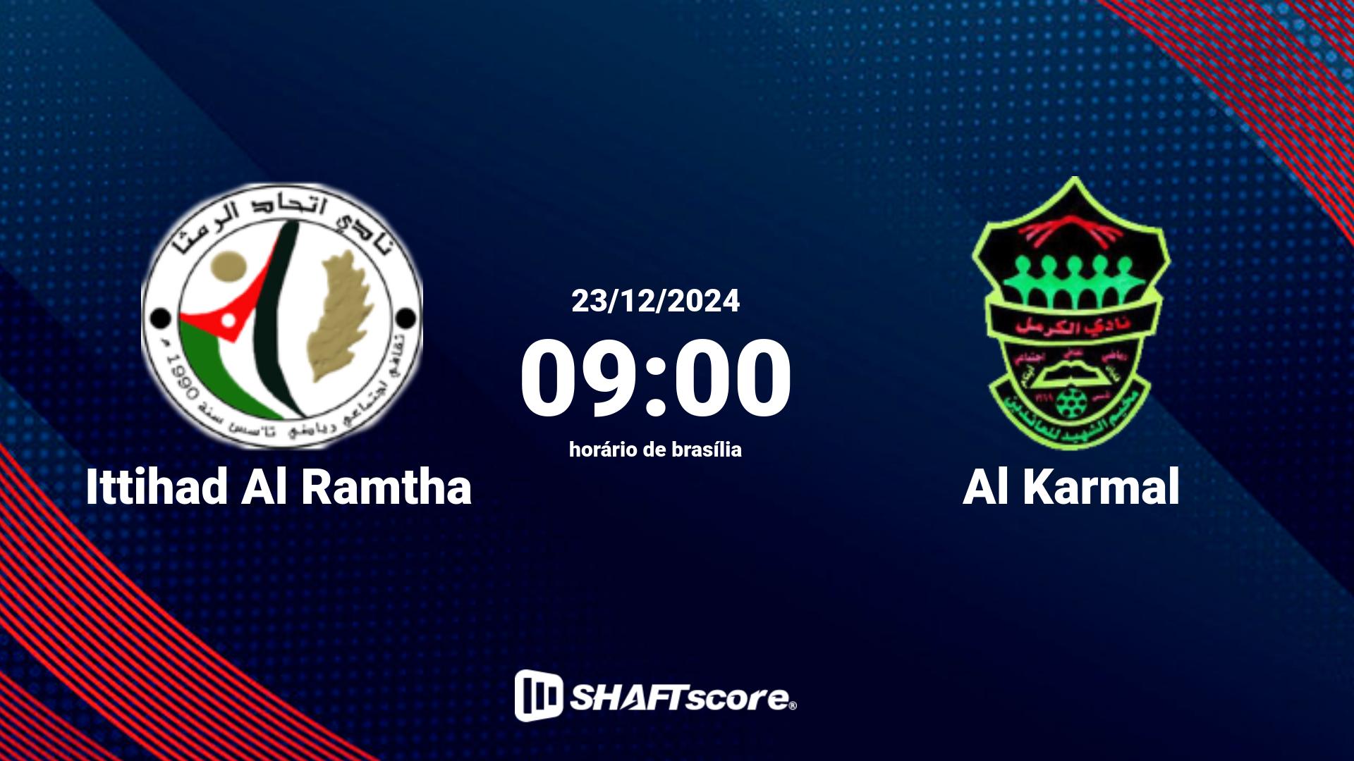 Estatísticas do jogo Ittihad Al Ramtha vs Al Karmal 23.12 09:00