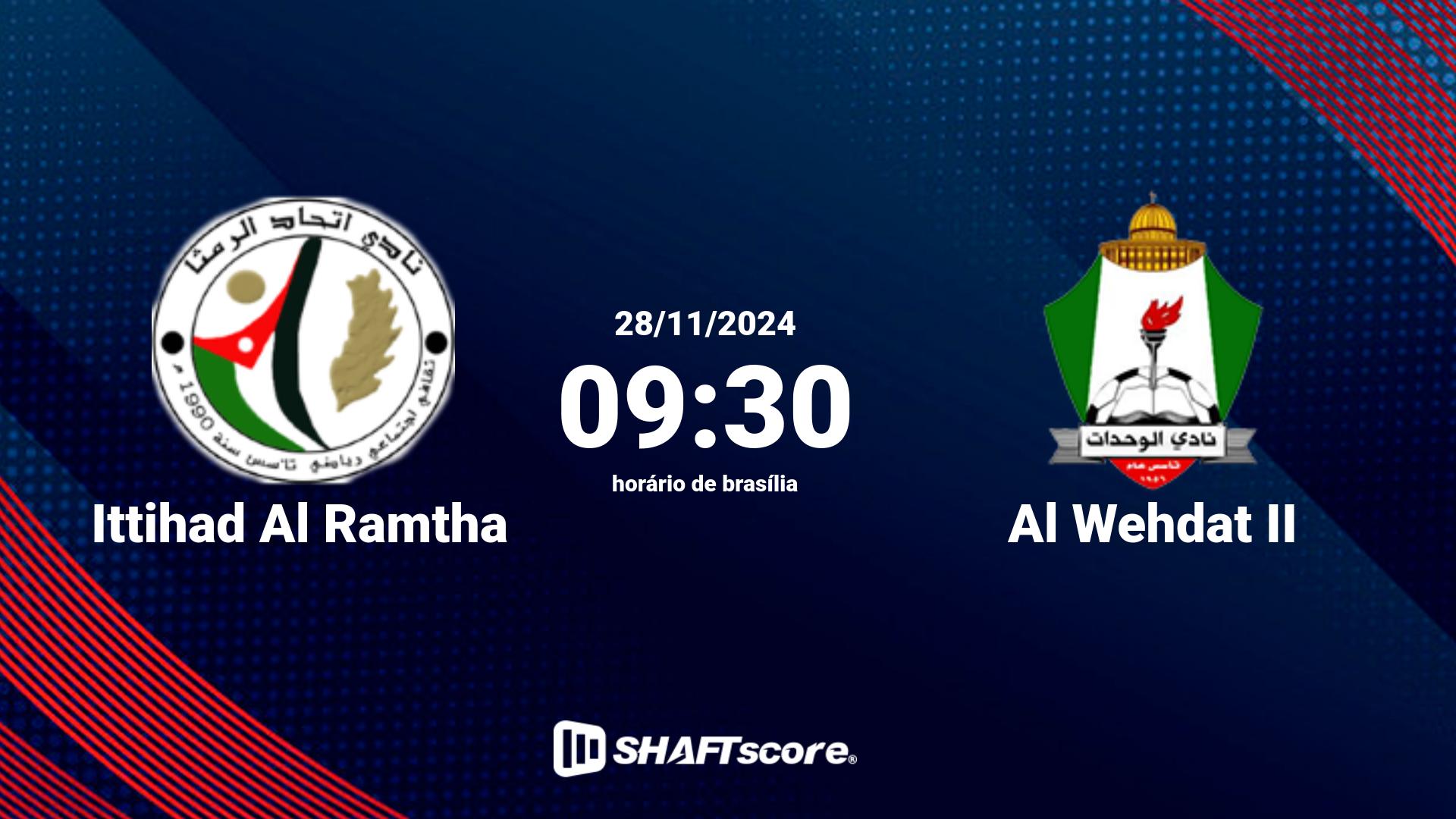 Estatísticas do jogo Ittihad Al Ramtha vs Al Wehdat II 28.11 09:30