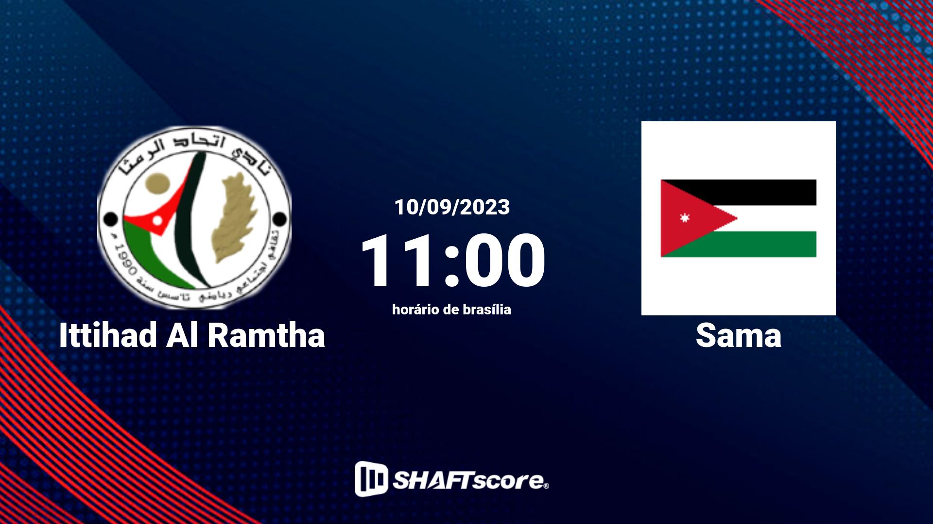 Estatísticas do jogo Ittihad Al Ramtha vs Sama 10.09 11:00