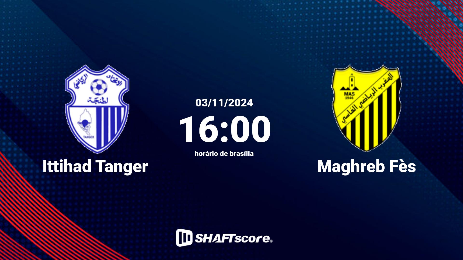 Estatísticas do jogo Ittihad Tanger vs Maghreb Fès 03.11 16:00