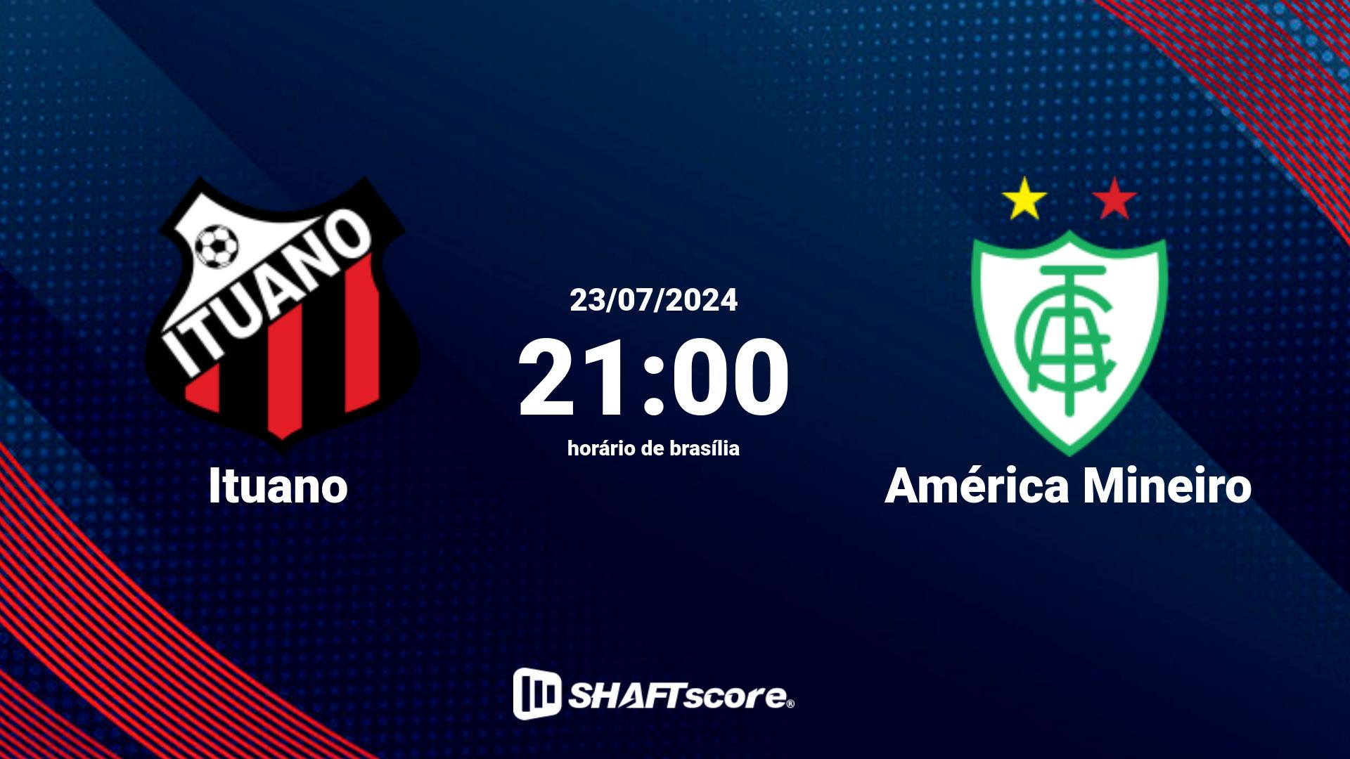 Estatísticas do jogo Ituano vs América Mineiro 23.07 21:00
