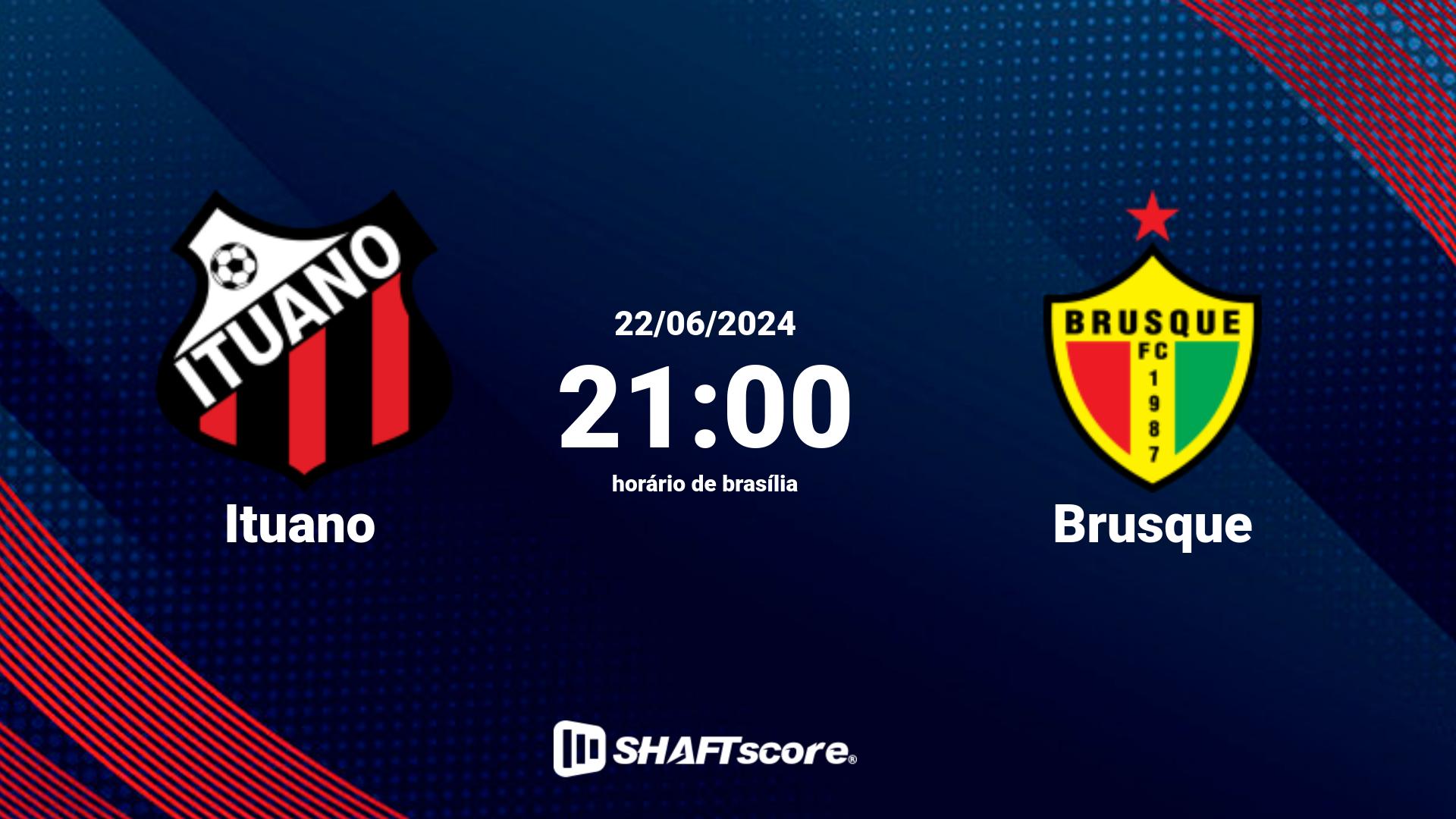 Estatísticas do jogo Ituano vs Brusque 22.06 21:00