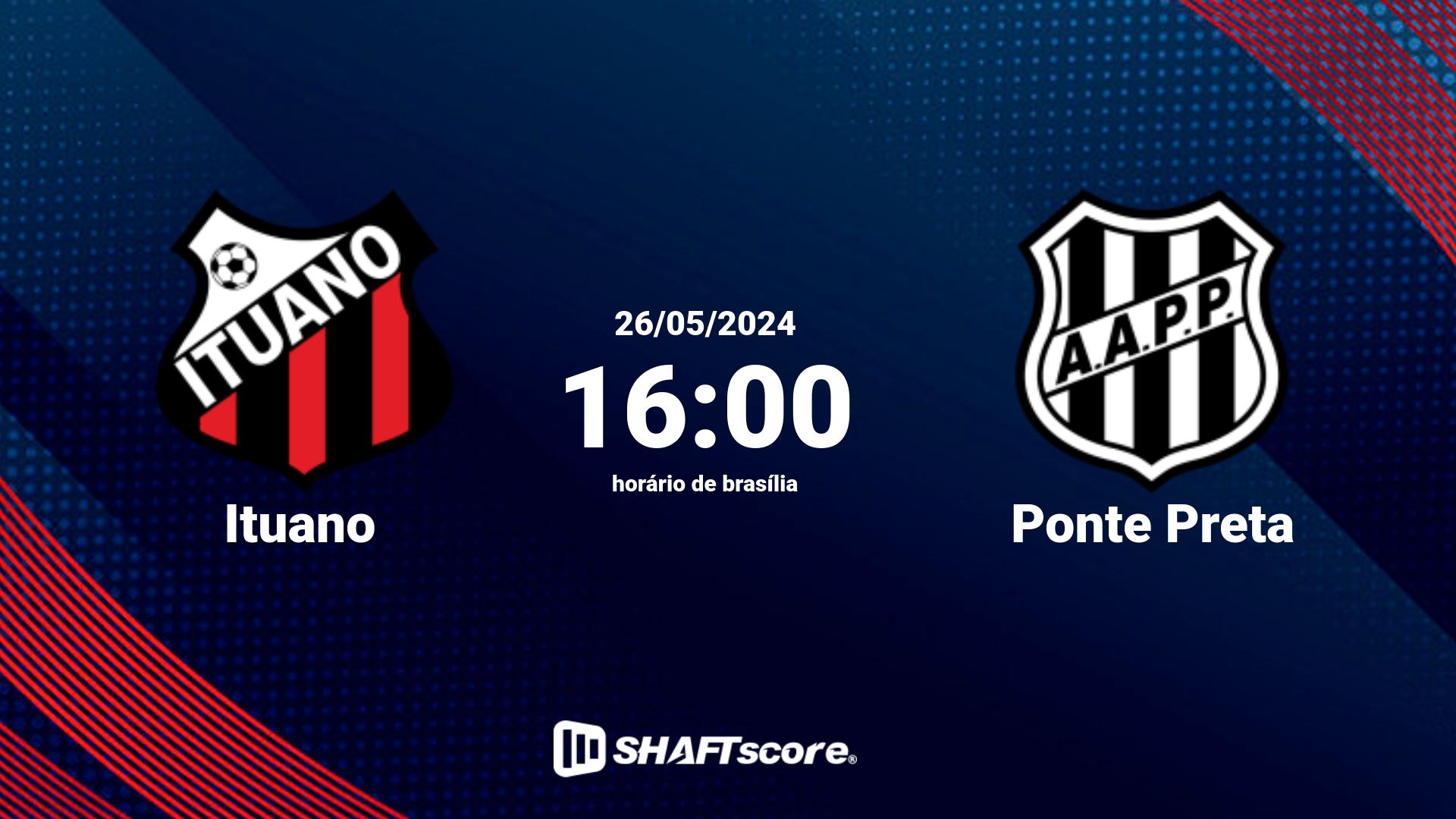 Estatísticas do jogo Ituano vs Ponte Preta 26.05 16:00