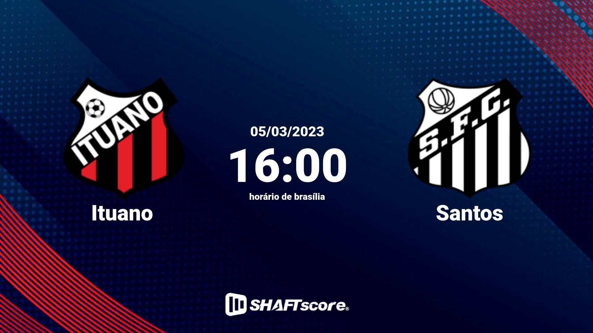 Estatísticas do jogo Ituano vs Santos 05.03 16:00