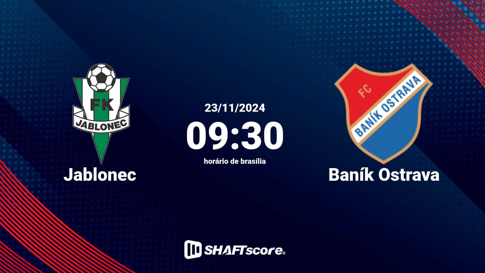 Estatísticas do jogo Jablonec vs Baník Ostrava 23.11 09:30