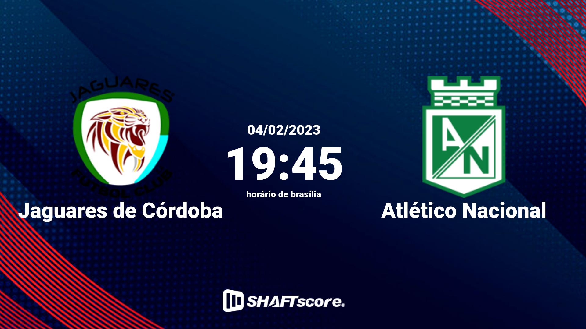 Estatísticas do jogo Jaguares de Córdoba vs Atlético Nacional 04.02 19:45