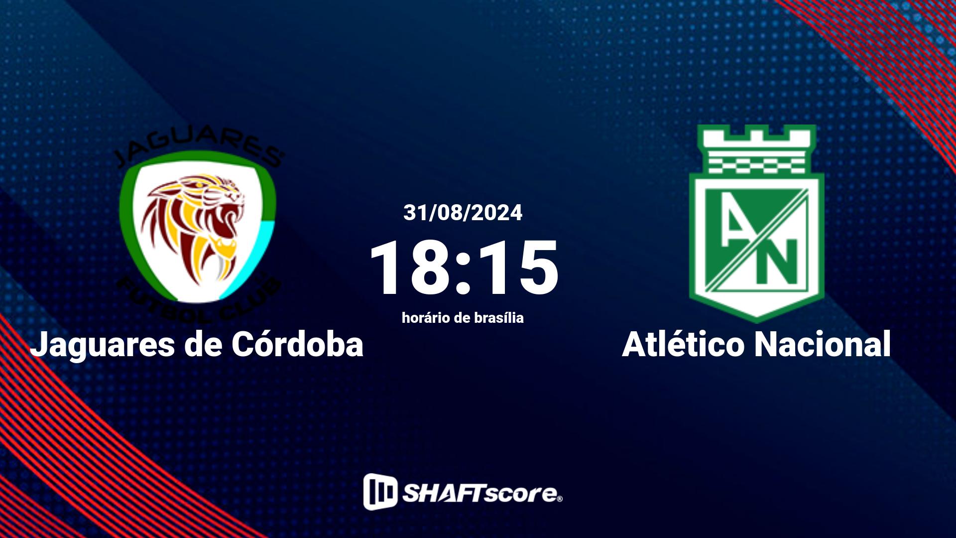 Estatísticas do jogo Jaguares de Córdoba vs Atlético Nacional 31.08 18:15