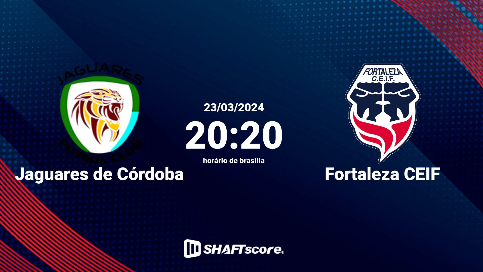 Estatísticas do jogo Jaguares de Córdoba vs Fortaleza CEIF 23.03 20:20