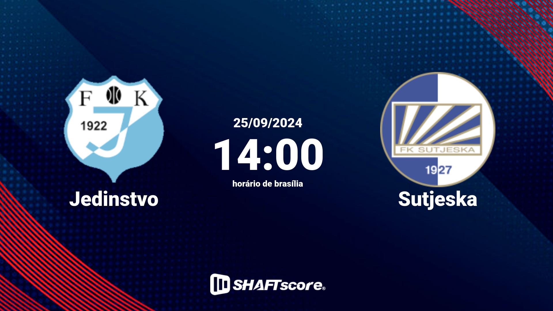 Estatísticas do jogo Jedinstvo vs Sutjeska 25.09 14:00